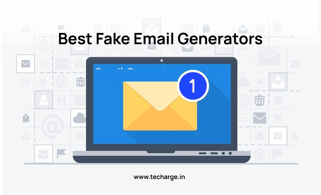 Best Fake Email Generators (Free Temporary Email Address) - TECHARGE